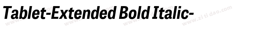 Tablet-Extended Bold Italic字体转换